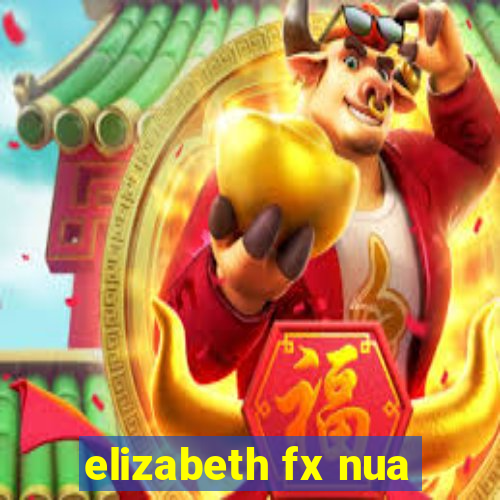 elizabeth fx nua